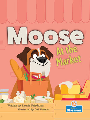 cover image of Moose At the Market